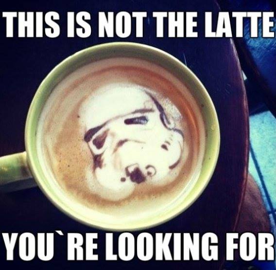 Not the Latte you Are Looking for