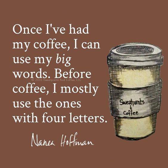 Coffee Words after, big words, before, four letter words