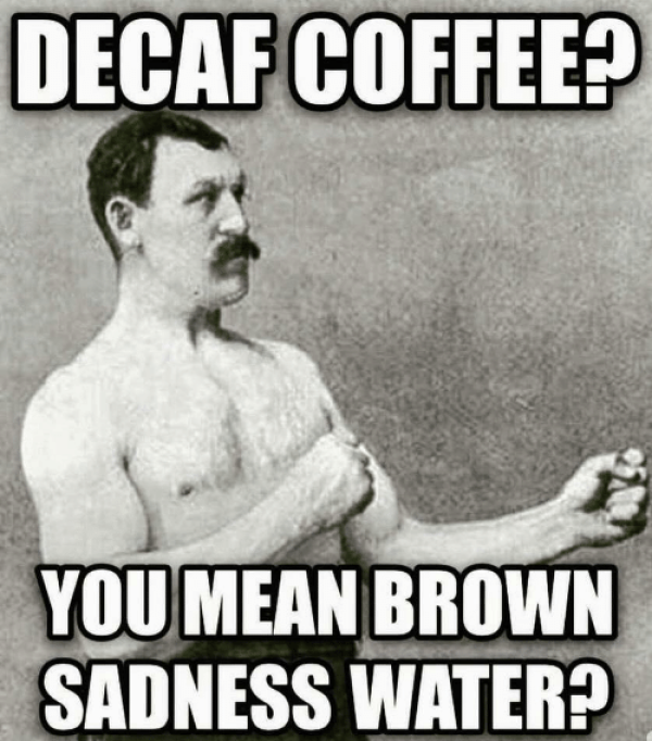 Decaf coffee brown sadness water