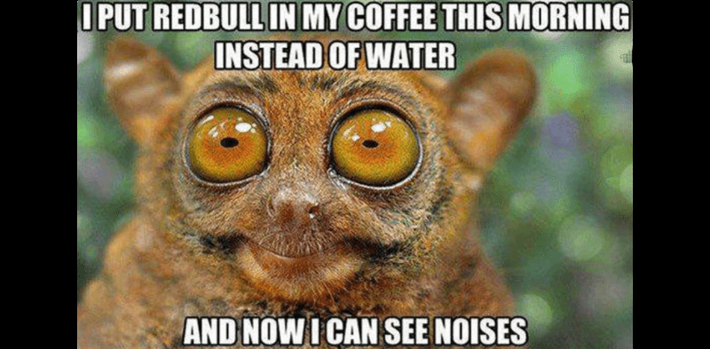 redbull in coffee now I see sounds