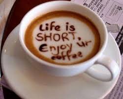 Life is short, enjoy ur coffee image
