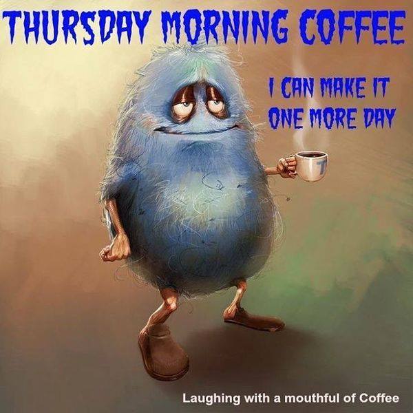 Thursday morning coffee meme one more day