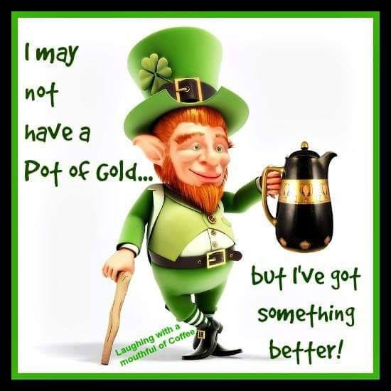 Coffee is Better than Pot of Gold