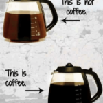 coffee meme image shows that brown water is not coffee