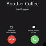 coffee meme says another coffee calling