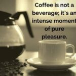 Coffee meme says coffee is not just a beverage but pure pleasure