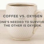 Coffee Vs Oxygen image meme