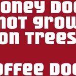 Coffee meme says money does not grow on trees coffee does